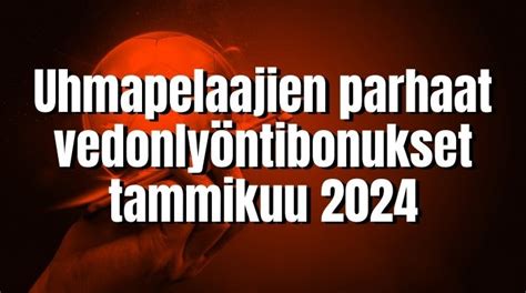 betchan vedonlyönti|Parhaat vedonlyöntisivustot ja vedonlyöntibonukset 2024.